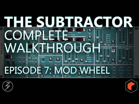 Subtractor Complete Walkthrough - Episode 7 - Mod Wheel