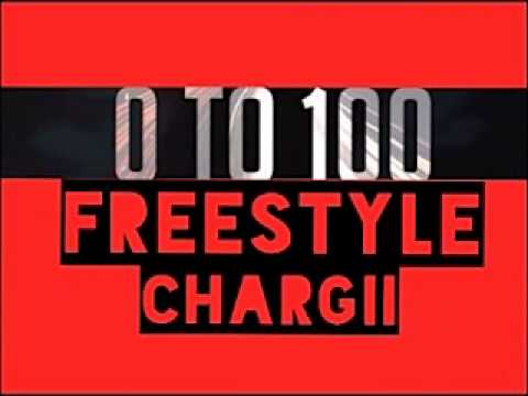 Chargii - 0-100 Freestyle (Money Don't Spend)