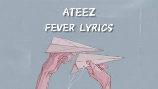 Ateez - fever ( lyrics english)