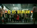 JD Vs Bhavani Master Climax Fight Scene