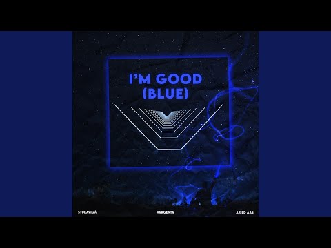 I'm Good (Blue)