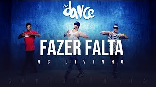 Fazer Falta  - Mc Livinho (Coreografia) FitDance TV