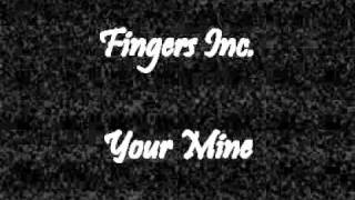 Fingers Inc. - Your Mine