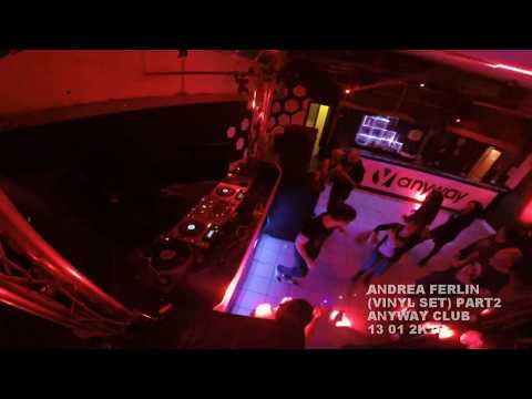 2°part Andrea Ferlin (vinyl set) Anyway Club  13/01/16