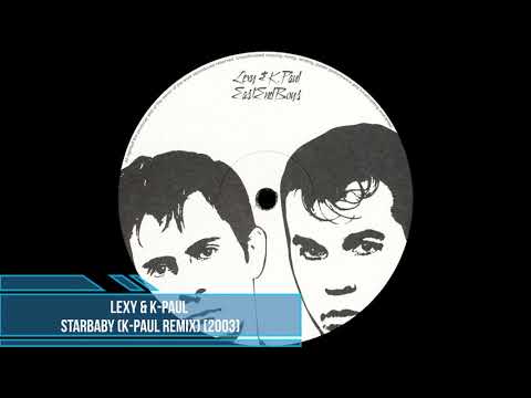 Lexy & K-Paul — Starbaby (K-Paul Remix) [2003]