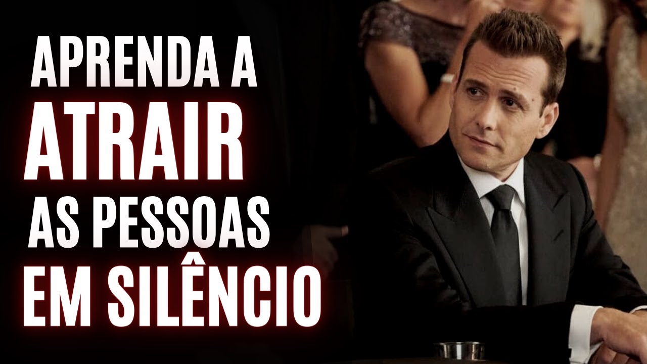 5 MANEIRAS de ATRAIR AS PESSOAS SEM FALAR NADA | Ganhe a Admiração Delas em Silêncio