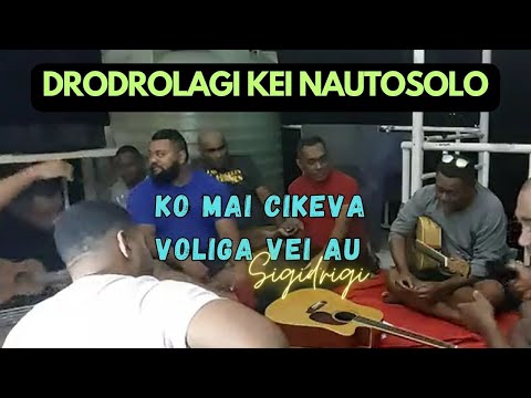 Ko mai cikeva voliga vei Au(cover)-Sigidrigi -Drodrolagi kei Nautosolo