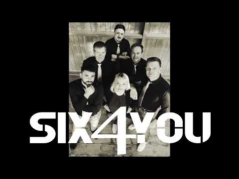 SIX 4 YOU  - 100%  Live Mitschnitt