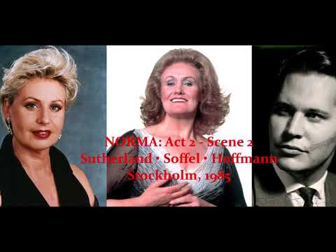 Joan Sutherland & Doris Soffel - NORMA (live in 1985, great sound): Ei tornerà • Deh! non volerli