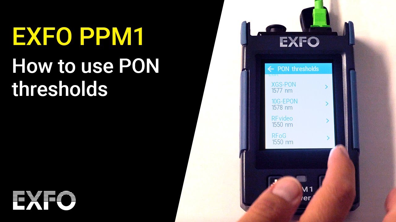 EXFO PPM1: How to use PON thresholds