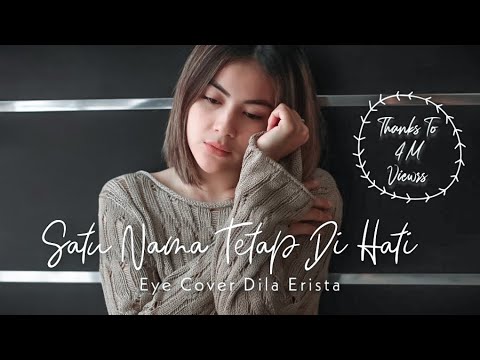 Satu Nama Tetap Di Hati - EYE COVER DILA ERISTA