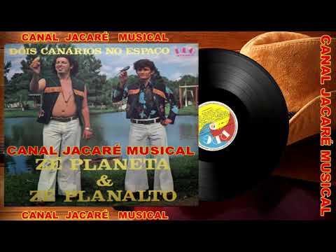 Dois Canários No Espaço - Zé Planeta e Planalto