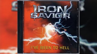 Iron Savior - I&#39;ve Been To Hell [Full Single]