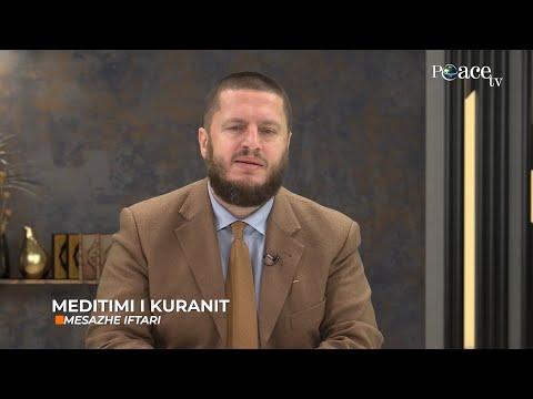 Mesazhe iftari | 16. Meditimi i Kuranit - Sedat Islami