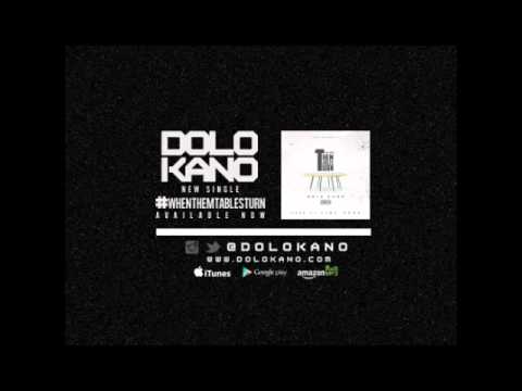 Dolo Kano When Them Tables Turn Prod By Linz Prag