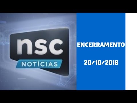 NSC Notícias - Encerramento (20/10/2018) - SD.