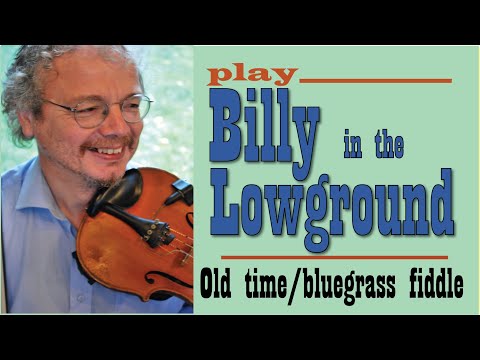 Billy in the Lowground (fiddle lesson)