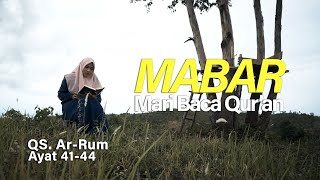 Download lagu Surah Ar-Rum ayat 41-44 | MABAR (Mari Baca Qur'an) | Adila Latifa mp3