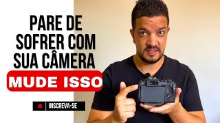 6 configurações para você desativar na sua câmera e ter melhores resultados