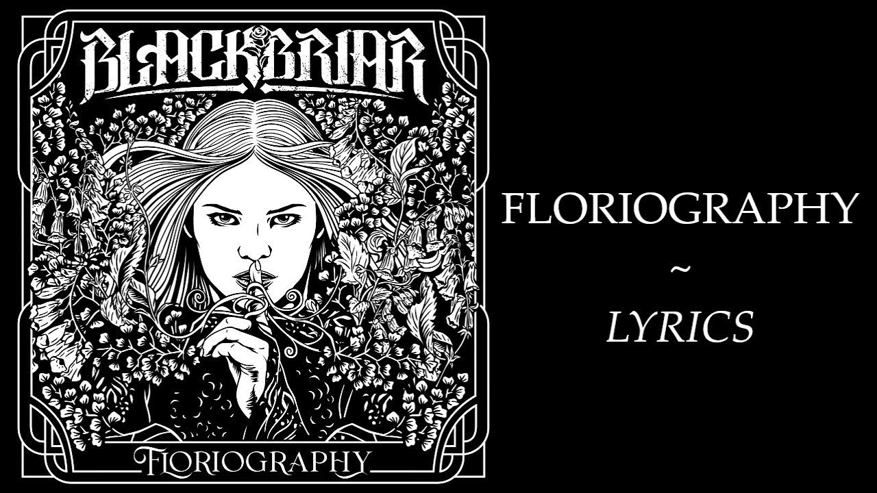 Blackbriar - Floriography