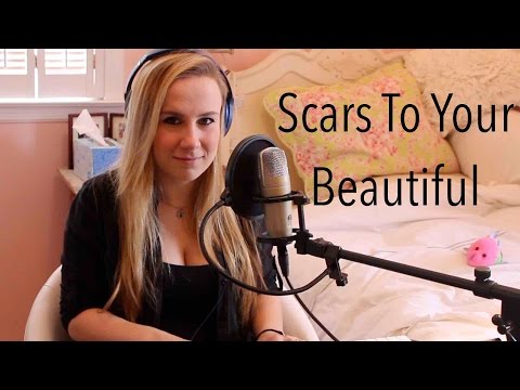 SCARS TO YOUR BEAUTIFUL! - ALESSIA CARA