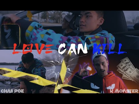 Chaii Poe - Love Can Kill Ft. K-Monster [Official Music Video]