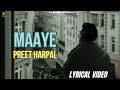 Maaye Lyrical Video Preet Harpal Latest Punjabi Song 2024 D Sharp Vanjaray Beats