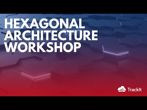 Hexagonal Architecture Workshop