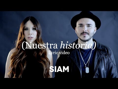 Video Nuestra Historia (Letra) de Siam