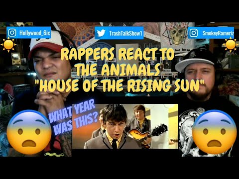 Rappers React To The Animals "House Of The Rising Sun"!!!