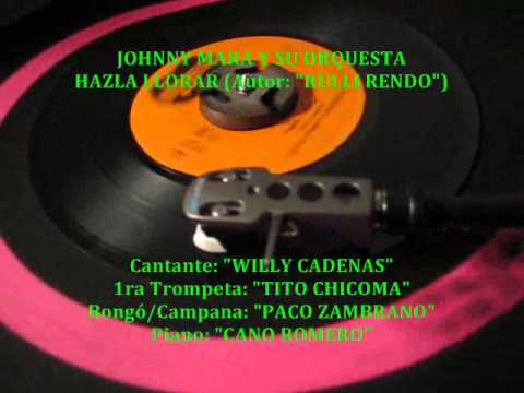 JOHNNY MARA Y SU ORQUESTA - Hazla Llorar (45rpm Infopesa)