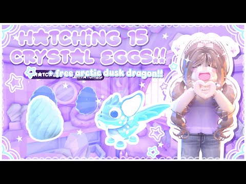 ✮⋆˙Hatching 15 crystal eggs!! + FREE arctic dusk dragon!! {Adopt Me}