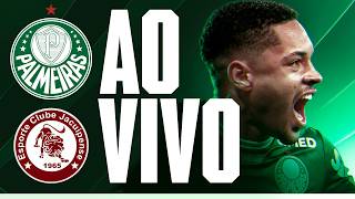 CONFIRA A ESTREIA DO AO VIVO | PALMEIRAS X JACUIPENSE | PRÉ-JOGO E NARRAÇÃO