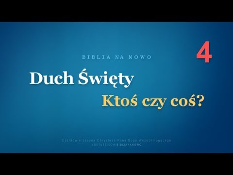 Wielka siódemka - 4 - Duch Święty - Ktoś czy coś?