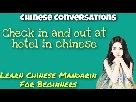 Real Life Chinese Conversations | check in & Out at a Hotel in Chinese - Learn Mandarin Chinese