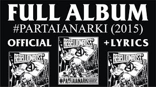 Download lagu FULL ALBUM REBELLIONROSE PARTAIANARKI 2015... mp3