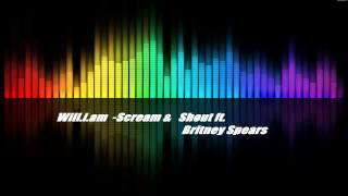 [Music] Will.i.am -Scream &amp; Shout- ft. Britney Spears