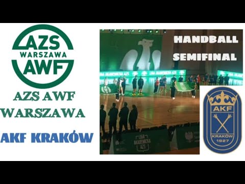 HANDBALL ⭐ AZS AWF Warszawa - AKF Kraków Semifinal Liga Akademicka AZS ⭐
