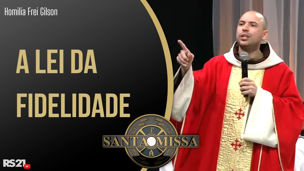 A Lei da fidelidade | Homilia com Frei Gilson | Cerco de Jericó | @RedeSeculo21