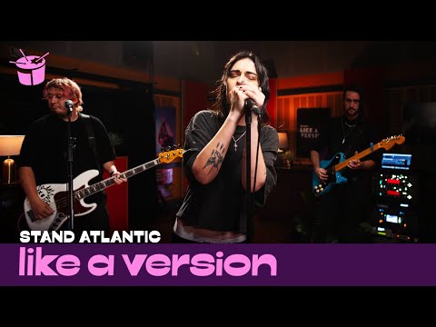 Stand Atlantic - 'LOVE U ANYWAY' (live for Like A Version)