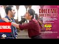 Dheeme Dheeme 2 0 Lyrical Pati Patni Aur Woh Do Ayushmann K Rakul P Neelkamal Shiva Tony Lijo