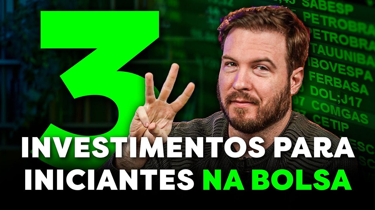3 INVESTIMENTOS PARA INICIANTES NA BOLSA DE VALORES | Como INVESTIR com POUCO DINHEIRO