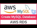 How To Create A MySQL Database On AWS RDS And Connect From Local Machine