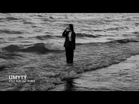 Kyle Ruh feat. Ayree - UMYTÝ [Official audio]