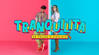 Zé Felipe, Virginia - Tranquilita