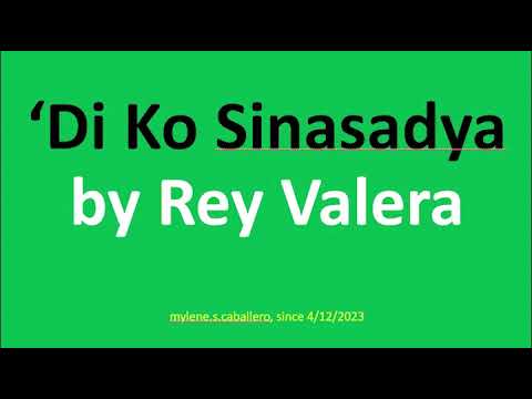 'Di Ko Sinasadya by Rey Valera (Lyrics)
