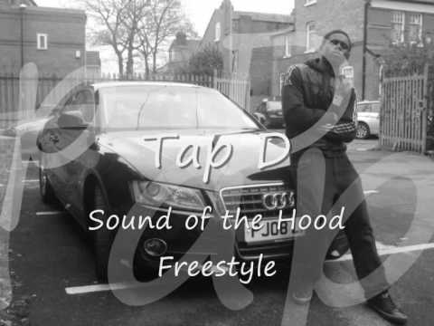 Tap D - Sound of the Hood Freestyle