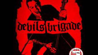 Devil's Brigade - Half Way To Hell