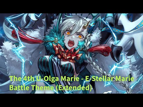 【FGO】The 4th U-Olga Marie - E-Stellar Marie Battle Theme (Extended)【Fate/Grand Order】