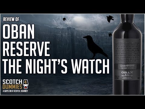 Game Of Thrones OBAN Reserve The Night's Watch  -  Highland Single Malt Scotch Whisky Review #186